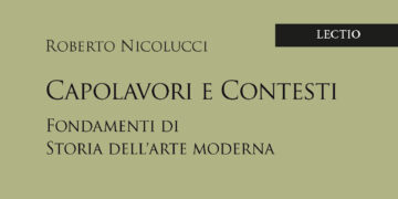 Fondamenti di storia dell’arte Moderna con Roberto Nicolucci: ecco «Capolavori e contesti»